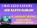 Download Lagu Air mata Darah - H. Rhoma Irama [Karaoke] Nada Pria - Lirik | DutBeand - Sinar Audio