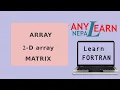Learn Fortran ARRAY 2D array matrix Fortran Tutorial 16