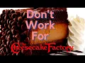 The Cheesecake Factory HATES Its Employees
