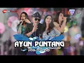 Download Lagu AYUN PUNTANG ALL ARTIS X CT MUSIC LIVE PERFORM