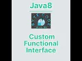 Java8 Custom Functional Interface