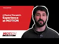 A Physical Therapist s Experience At MOTION