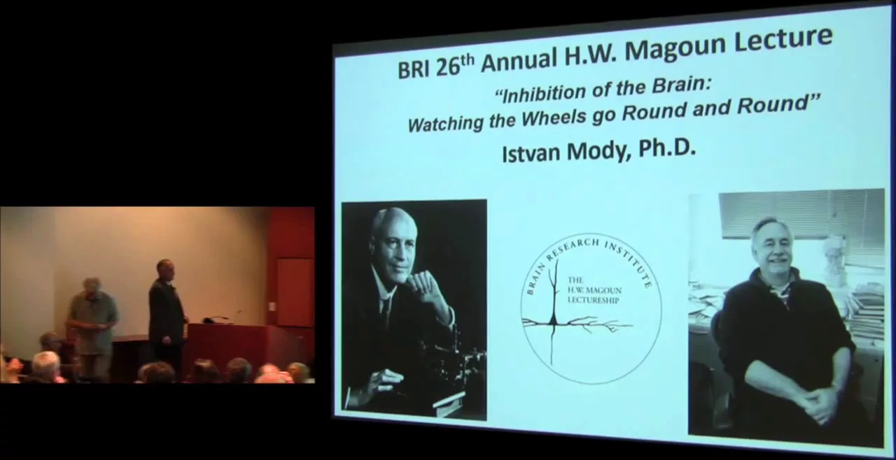 The 26th Annual HW Magoun Lecture 2015 -- Istvan Mody, PhD