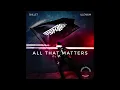 Skillet vs. ILLENIUM - All That Matters (Hydro Walkers Mashup)