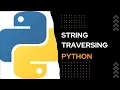 Python tutorials - String traversing
