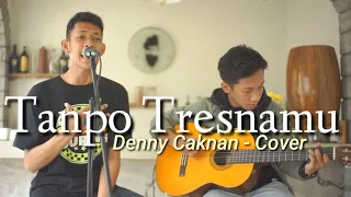 Download TANPO TRESNAMU - DENNY CAKNAN  II Live Session by Monolog Acoustic MP3