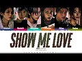 RIIZE 'Show Me Love' Lyrics (라이즈 Show Me Love 가사) [Color Coded Han_Rom_Eng] | ShadowByYoongi