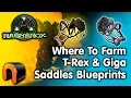 Ark - WHERE TO FARM REX GIGA SADDLE BLUEPRINTS