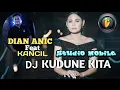Kudune Kita Dian Anic Ft Juned Kancil - Dj Tarling Full Bass Eyeg, FL Studio Mobile (Bekatul Remix)