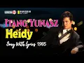 Download Lagu Itang Yunasz ~ Heidy (1985, by Request)