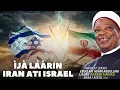 Download Lagu AWUYEWUYE LÓRÍ OGUN ÌRÁNÌ ÀTI ISRAẸLI BY SHEIKH HABEEBLLAH ADAM AL-ILORY MUDIR MARKAZ