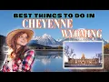 Best Things To Do in Cheyenne Wyoming