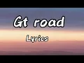 GT Road (Lyrics / English meaning) - Gurnam Bhullar | Geet Goraya | Kaptaan | Punjabi Song 2025