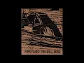 Lagu John Fahey ‎– The Mill Pond