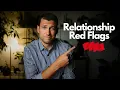 Never Ignore These 10 Relationship Red Flags...