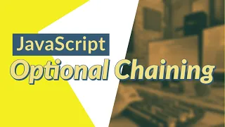 Optional Chaining in JavaScript
