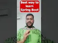Best way to learn Spring Boot