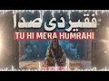 Humrahi - Tu Hi Mera Raazdaan | SOULFUL QAWWALI | New Sufi Qawwali 2026