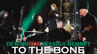 Download @Dewa19 Feat Jessica Bennet - To The Bone [Official Video] MP3