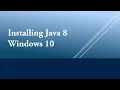Installing Java 8 for Selenium on Windows 10 Download Java