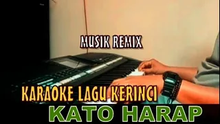 Download KATO HARAP _ KARAOKE LAGU KERINCI (Marsan Jufri) || Musik Cover Versi Dut Remix MP3