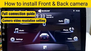 How to install Front & Back camera in various types of Android car stereo