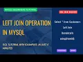 MySQL Left Join Operation SQL Left Join Query MySQL Tutorial SQL Joins Query