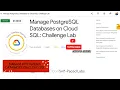 Manage PostgreSQL Databases on Cloud SQL Challenge Lab with Explanation GSP355 Cloud Skills Boost