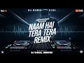 Lagu Naam Hai Tera - Remix || BreakUp || Dj Vishal Jodhpur || Love Mix || Himesh Reshammiya