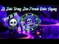 DJ Viral Tik Tok Mauh Dulu Torang Dua Pernah Baku Sayang 2020