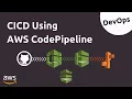 How to Setup Continuous Deployment Pipeline using AWS CodePipeline and AWS Elastic Beanstalk