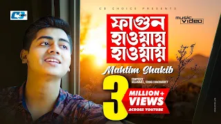Fagun Haway Haway ফ গ ন হ ওয য হ ওয য Mahtim Shakib Official Music Video Bangla Song 2020 