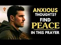 Download Lagu Prayer for Peace of Mind and Heart – Receive God’s Calm Today | Morning Prayer