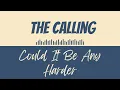 The Calling - Could It Be Any Harder (8D Effect)