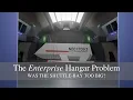 The Enterprise Hangar Problem was the shuttle-bay too big