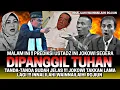 MALAM INI‼️ USTADZ INI PREDIKSI JOKOWI SEGERA DI PANGGIL TUHAN😱‼️ AJAL SEMAKIN DEKAT‼️ NGERIHHH