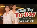 Download Lagu Chia Tay Từ Đây Karaoke Tone Nam | Saka Trương Tuyền | Hồ Việt Trung Sáng Tác \u0026 Trình Bày