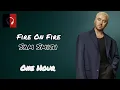 Sam Smith - Fire On Fire 1 Hour