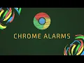 EP75 Chrome extension development Tutorial Part 12 Chrome Alarms