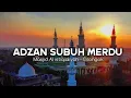 Download Lagu adzan subuh sangat merdu cilongok haul😢#pecintahabaib#abuyauci#habib#abuyauciturtusi#azan