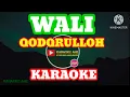 Download Lagu QODARULLOH - WALI KODARULLOH KARAOKE #karaoke
