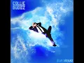 Blue Dreamz - Collie Buddz