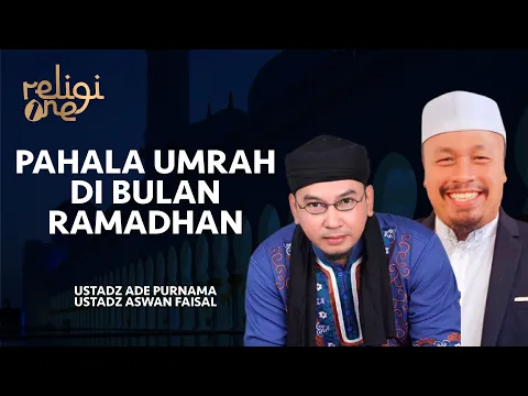 Dapat Pahala Umrah di Bulan Ramadhan, Bagaimanakah Caranya? | Damai Indonesiaku