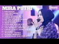 Download Lagu Mira Putri - Kelangan - Ada Untukmu - Cintaku - Cinta Sampai Mati - Cukup Kan Disini