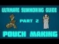 RuneScape Ultimate RuneScape Summoning Guide Part 2 RuneScape Pouch Making