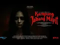Lagu FILM HOROR BIOSKOP INDONESIA TERBARU 2025 KAMPUNG JABANG MAYIT #filmhororterbaru2025 #filmhoror