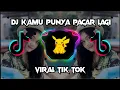 DJ KAMU PUNYA PACAR LAGI X MACARENA VIRAL TIK TOK