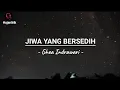 Lagu Ghea Indrawari | Jiwa Yang Bersedih (Lirik Lagu) Menangislah Kan Kau Juga Manusia 🎵