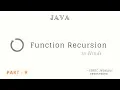 FUNCTION RECURSION PART - 9