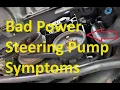 Signs and Symptoms of a Bad Power Steering Pump